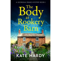 The Body at Rookery Barn: A Totally Gripping Cozy Mystery