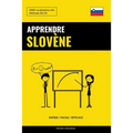 Apprendre le slovène - Rapide / Facile / Efficace: 2000 vocabulaires clés