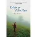Reflejos en el Río Plata: Las Treinta y Siete Prácticas de un Bodhisattva