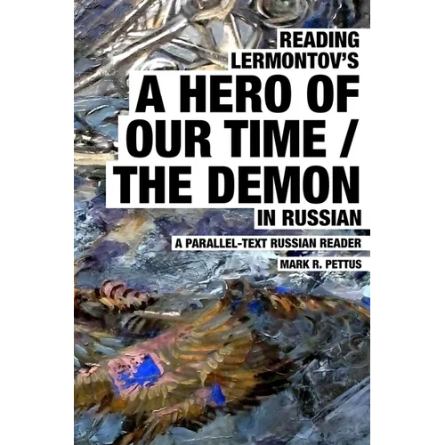 Reading Lermontov's A Hero of Our Time / The Demon in Russian