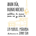 ¡Buen Día, Buenas Noches! Palabras de Ánimo Para Mí Y Para Tí / Gmorning, Gnight!: Little Pep Talks for Me & You