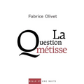 La Question métisse