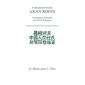 In Search of Your Asian Roots: Genealogical Resources on Chinese Surnames