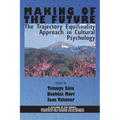 Making of the Future: The Trajectory Equifinality Approach in Cultural Psychology