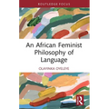 An African Feminist Philosophy of Language