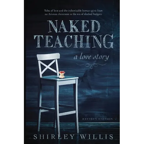 Naked Teaching: A Love story