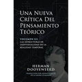 Una Nueva Crítica del Pensamiento Teórico: Vol. 3: Las Estructuras de Individualidad de la Realidad Temporal