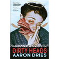 Dirty Heads: A novella of cosmic coming-of-age horror