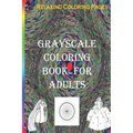 Grayscale coloring book for Adults