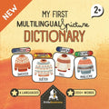 My First Multilingual and Picture Dictionary - English, Spanish, French and Italian!: 200+ words with fun illustrations to learn easily!