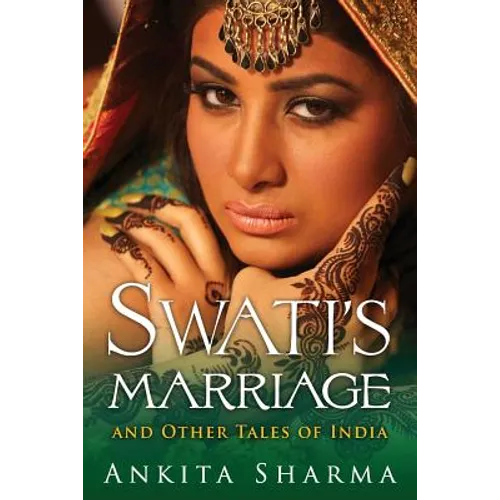 Swati's Marriage and Other Tales of India