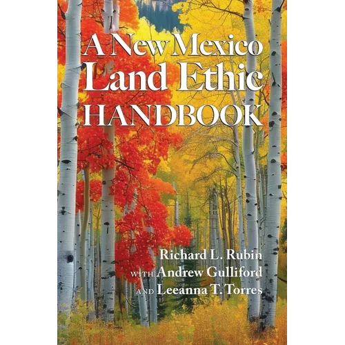 A New Mexico Land Ethic Handbook