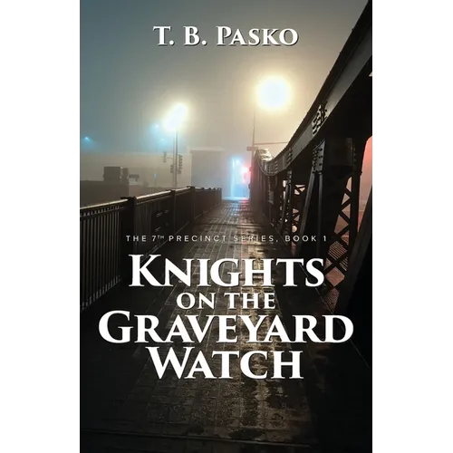 Knights on the Graveyard Watch