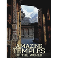 Amazing Temples of the World