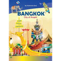 Bangkok: City of Angels (My Globetrotter Book): Global adventures...in the palm of your hands!