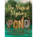 The Magical Mystery Pond