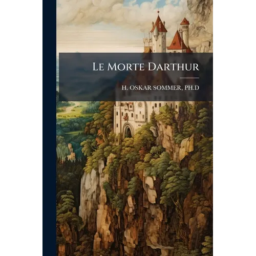 Le Morte Darthur