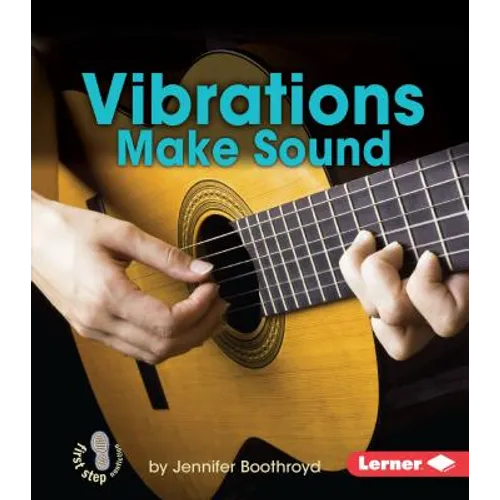 Vibrations Make Sound