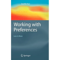 Working with Preferences: Less Is More