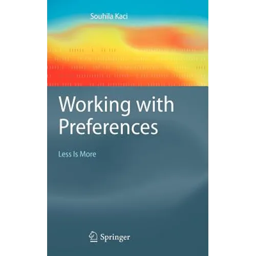 Working with Preferences: Less Is More