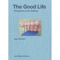 Jasper Morrison: The Good Life: Perceptions of the Ordinary