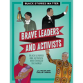 Brave Leaders and Activists