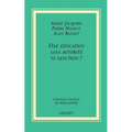 Une éducation sans autorité, ni sanction ?