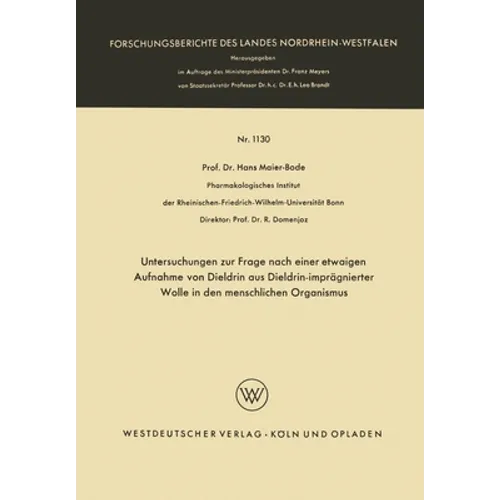 Untersuchungen zur Frage nach einer etwaigen Aufnahme von Dieldrin aus Dieldrin-imprägnierter Wolle in den menschlichen Organismus
