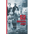 52 deutsche Jahre: Eine preußische Familienchronik 1894-1945