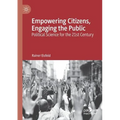 Empowering Citizens, Engaging the Public: Political Science for the 21st Century