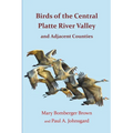 Birds of the Central Platte River Valley and Adjacent Counties