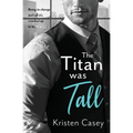 The Titan was Tall