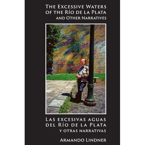 The Excessive Waters of the Río de la Plata