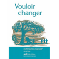 Vouloir Changer: Une Approche Ax E Sur Le Client Traitant de L'Usage D'Alcool Et de M Dicaments Chez Les A N S