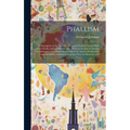 Phallism: A Description of the Worship of Lingam-Yoni in Various Parts of the World, and in Different Ages, With an Account of A