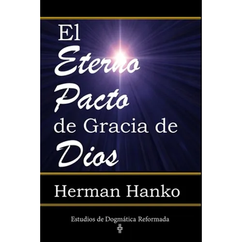 El Eterno Pacto de Gracia de Dios