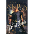 The End of Time: Book Three of The Cruel Gods