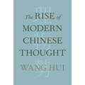 The Rise of Modern Chinese Thought
