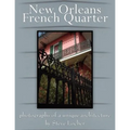 New Orleans French Quarter: Photographs of a Unique Architecture