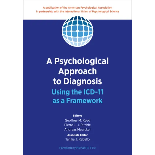 A Psychological Approach to Diagnosis: Using the ICD-11 as a Framework