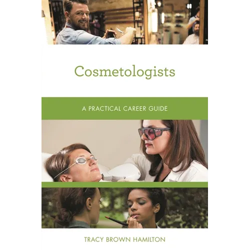 Cosmetologists: A Practical Career Guide