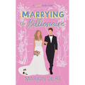 Marrying the Billionaire