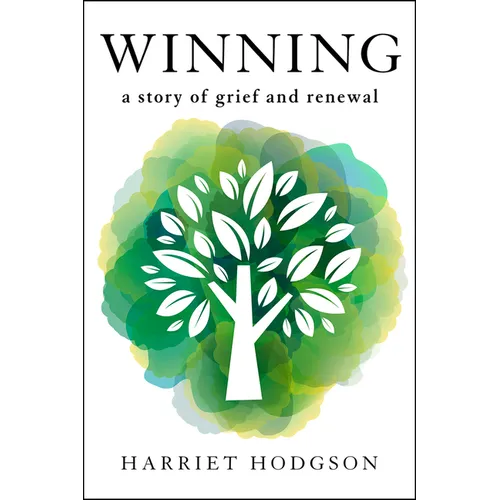 Winning: A Story of Grief and Renewal