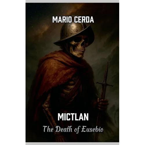 Mictlan, The death of Eusebio