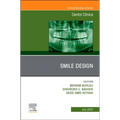 New Horizons in Smile Design, an Issue of Dental Clinics of North America: Volume 66-3