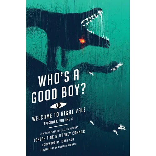 Who's a Good Boy?: Welcome to Night Vale Episodes, Vol. 4