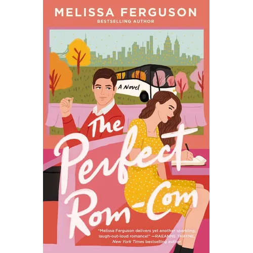 The Perfect Rom-Com: A Charming, Feel-Good, Sweet Romance Novel from the Bestselling Author of Meet Me in the Margins