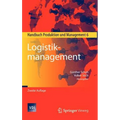 Logistikmanagement: Handbuch Produktion Und Management 6