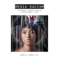 Media Racism: The Impact of Media Injustice on Black Women's Lives