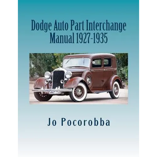 Dodge Auto Part Interchange Manual 1927-1935